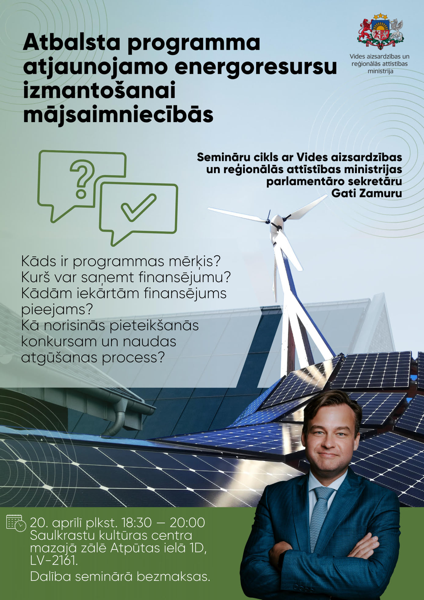 Seminārs “Par finansējuma iespējām pārejai uz atjaunojamo energoresursu apkures iekārtām un saules paneļu uzstādīšanai”