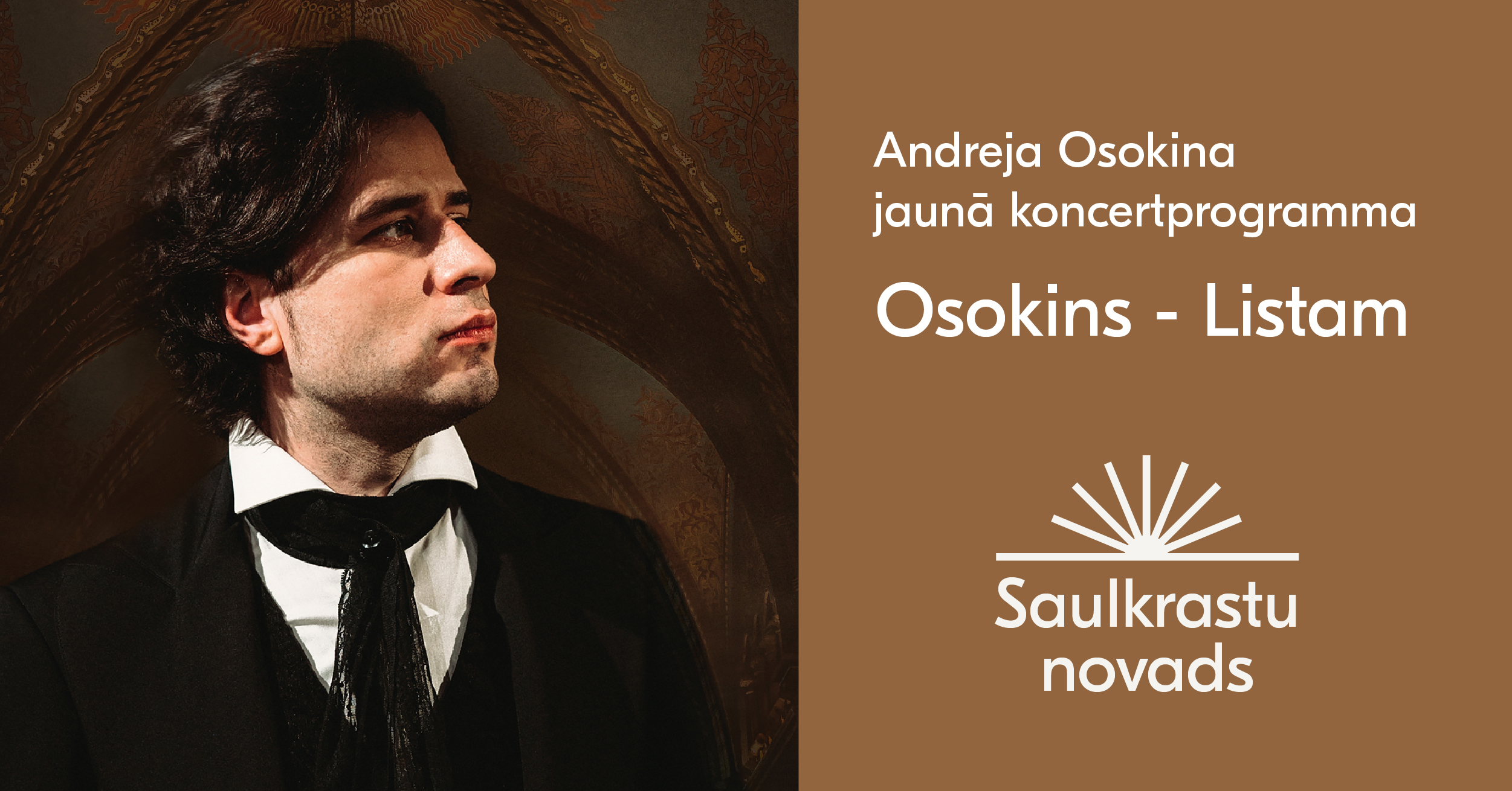 Andreja Osokina koncertprogramma “Osokins – Listam”
