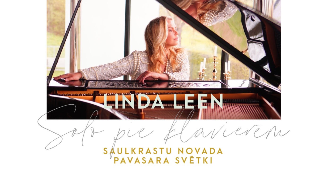 Lindas Leen solo koncerts pie klavierēm “Saulkrastu novada pavasara svētki”
